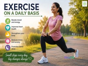 Exercise on a daily basis
