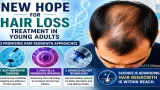 New Hope for Hair Loss Treatment in Young Adults: 3 Promising Hair Regrowth Approaches New Hope for Hair Loss Treatment in Young Adults